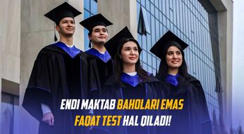 2025-yildan boshlab maktab baholari test ballariga qo‘shilmaydi