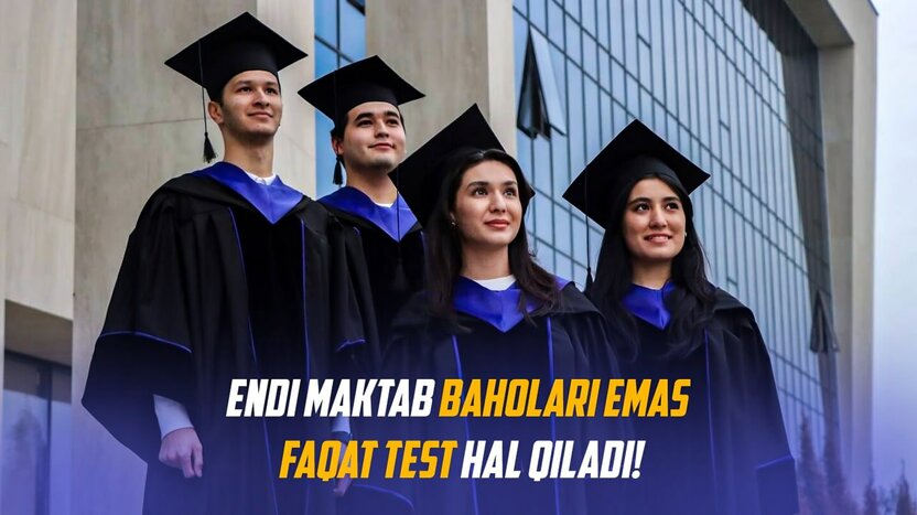 2025-yildan boshlab maktab baholari test ballariga qo‘shilmaydi