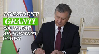 🏆 Eng yuqori ball to‘plagan 200 talaba Prezident grantini oladi