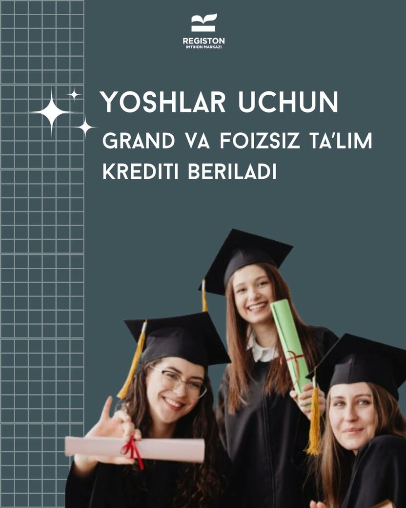 Kam ta’minlangan yoshlar uchun grant va foizsiz ta’lim krediti beriladi