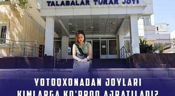 Yotoqxona qaysi kurs talabalariga ko‘proq ajratiladi?
